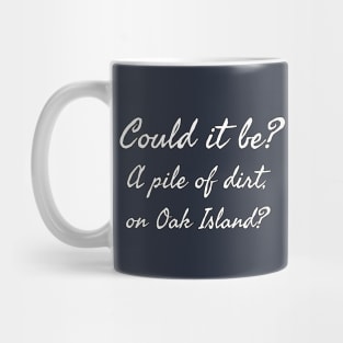 What's on Oak Island? Mug